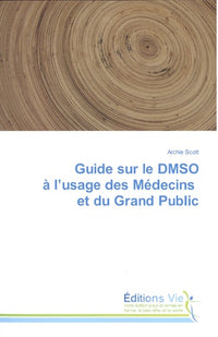 Guide sur le DMSO à l'usage des médecins et du grand public
