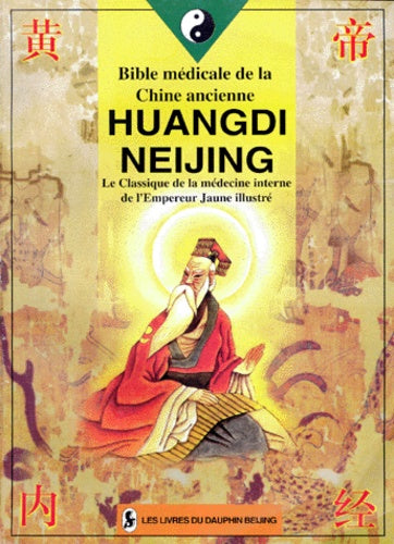 Huangdi Neijing, bible médicale de la Chine ancienne