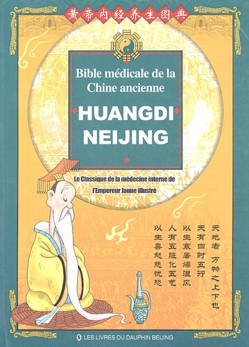 Huangdi Neijing, bible médicale de la Chine ancienne