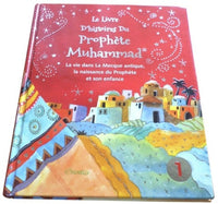 Le livre d'histoires du Prophète Muhammad (Cartonné) - Tome 1 : La vie dans La Mecque antique, la naissance du Prophète et son enfance