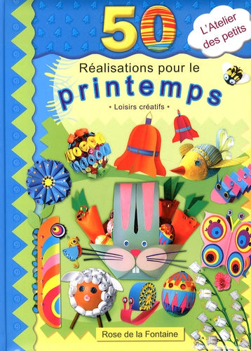 50 réalisations pour le printemps