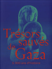 Trésors sauvés de Gaza - 5 000 ans d'histoire