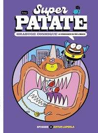 Superpatate 12 - Grabuge cosmique - Vengeance du roi Limace