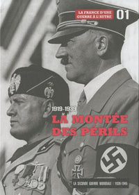 La Seconde Guerre mondiale: Tome 1, 1919-1939 La montée des périls