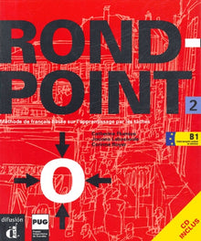 Rond Point 2 - Niv B1 - Livre élève + CD