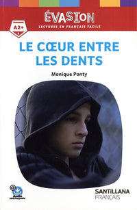 Évasion : Le coeur entre les dents