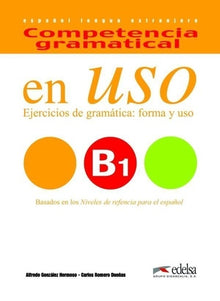 Competencia gramatical en uso B1 (éd. 2016) - Livre + CD: Competencia gramatical en uso B1 2016 libro + cd