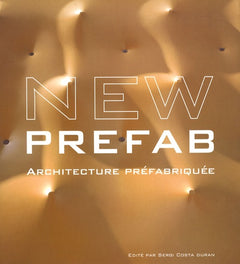 New Prefab. Architecture Prefabriquée