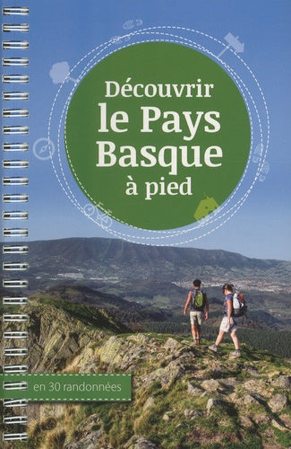 Découvrir le Pays Basque à pied en 30 randonnées