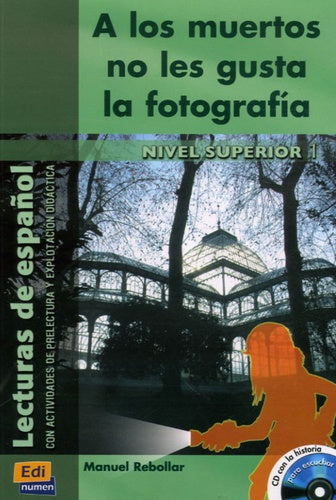 A los muertos no les gusta la fotografia