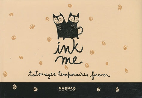 Ink me: Tatouages temporaires forever