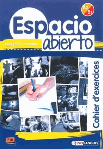 Espacio Abierto a2 b1 cahier d exercices