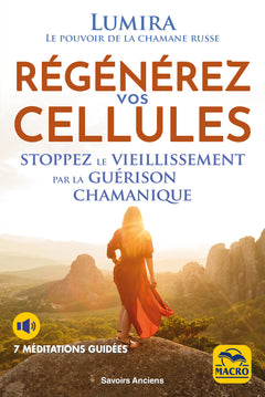 Régénérez vos cellules
