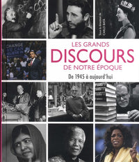 Les grands discours de notre époque - De 1945 à nos jours