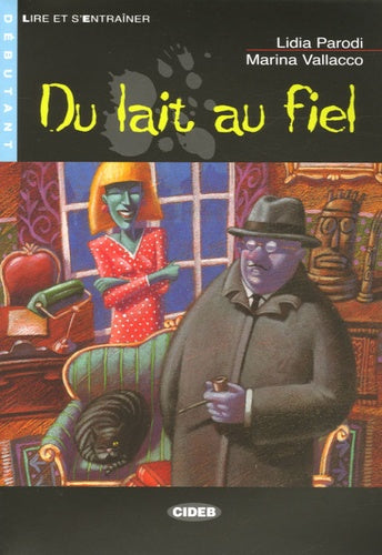 Du lait au fiel