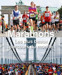 Marathons - Les plus beaux parcours du monde