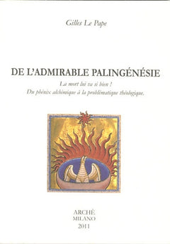 De l'admirable palingénésie. La mort lui va si bien !