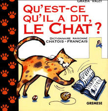 Qu'est-ce qu'il a dit le chat ?