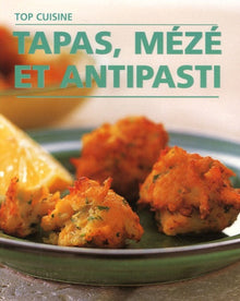 Tapas, mézé et antipasti