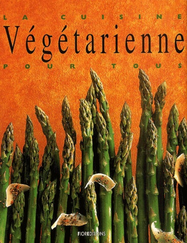 La cuisine végétarienne pour tous