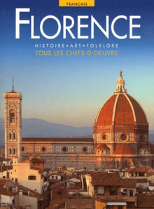 Les villes d'art Florence: Histoire Art Folklore