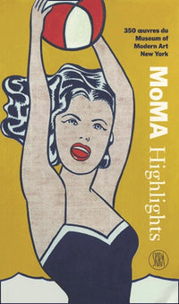 Moma Highlights: 350 oeuvres du Museum of Modern Art New York