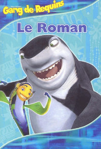 Gang de Requins: Le Roman