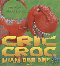Cric croc miam dino dîne !