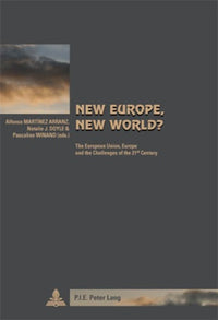 New Europe, New World?: The European Union, Europe and the Challenges of the 21st Century