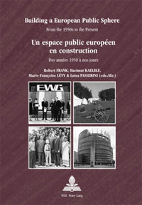 Building a European Public Sphere   Un espace public européen en construction