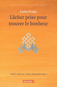 Lâcher prise pour trouver le bonheur