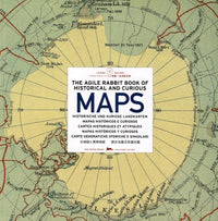 Historical & Curious MapThe agile rabbit book of historical and curious maps
