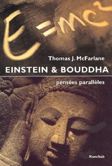 Einstein & Bouddha. Pensees Paralleles