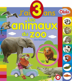 Les animaux du zoo: J'ai 3 ans