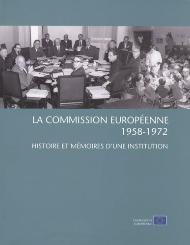 La Commission européenne (1958-1972)