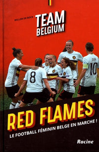 Team Belgium Red Flames: Le football féminin belge en marche !