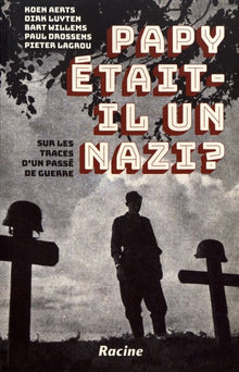 Papy était-il un nazi ?