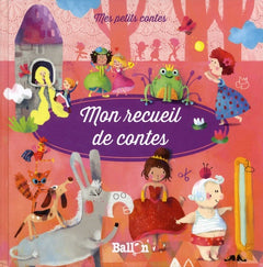 Mon recueil de contes - Volume 4