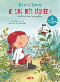 Rose et Robin : Je suis très fâchée !