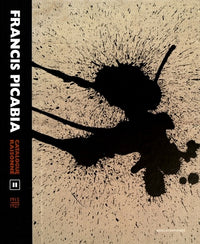 Francis Picabia Catalogue Raisonné. Volume II