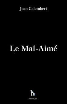 Le Mal-Aimé