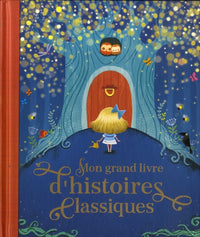 Mon grand livre d'histoires classiques