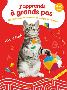 Les nombres, les couleurs, la logique et l'écriture - J'apprends à grands pas