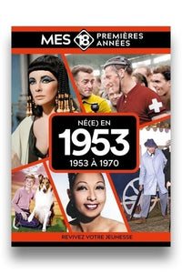 Mes 18 premières années - Né en 1953