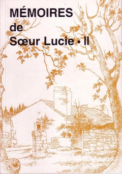Mémoires de sœur Lucie - tome II