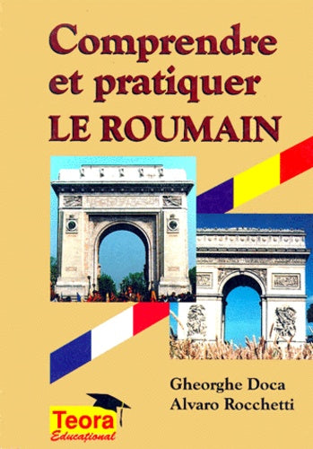 Comprendre et pratiquer le roumain
