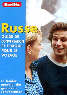Guide de conversation et lexique pour le voyage : Russe