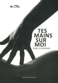 Tes Mains Sur Moi
