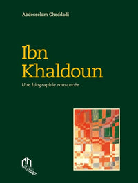 IBN KHALDOUN UNE BIOGRAPHIE R