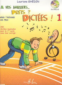 A vos marques.. Prêts ? Dictées ! Volume 1